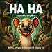 Ha Ha: Now That's Funny by Suzanne Lydia Pell, Suzanne Lydia Pell