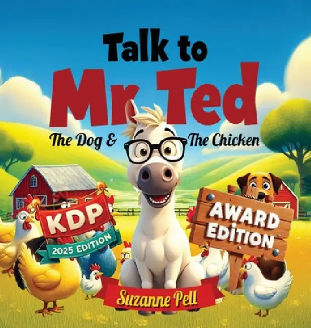 Talk to Mr. Ted: The Dog & The Chicken by Suzanne Pell