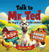 Talk to Mr. Ted: The Dog & The Chicken by Suzanne Pell