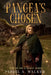 Pangea's Chosen: Rise of the Element Hero by Virgil A. Walker