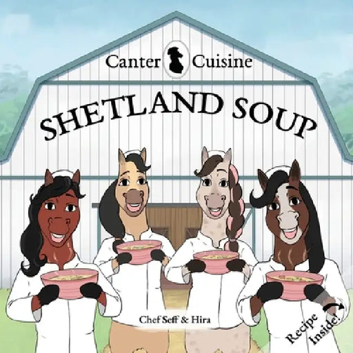 Canter Cuisine: Shetland Soup by Chef Seff