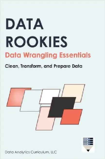 Data Rookies Data Wrangling Essentials by Data Analytics Curriculum