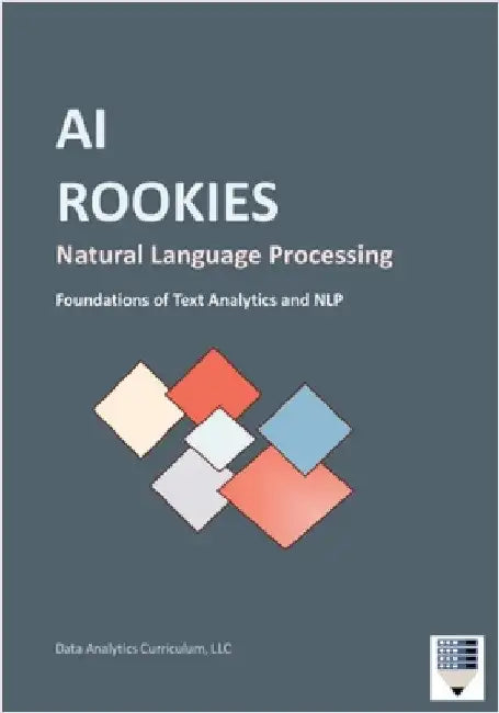 AI Rookies Natural Language Processing by Data Analytics Curriculum