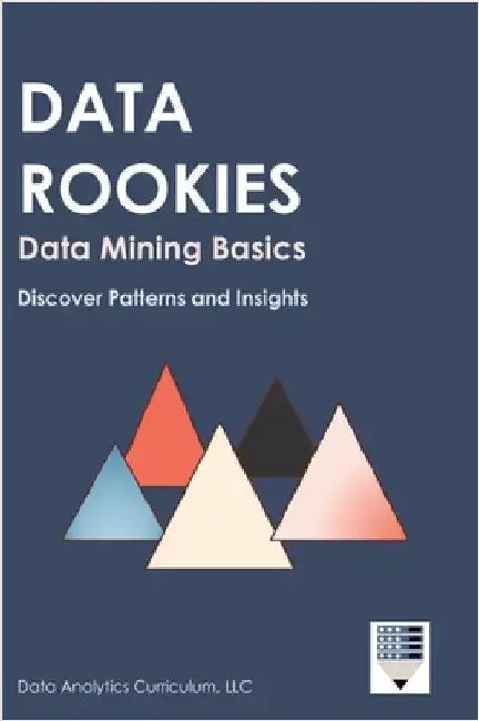 Data Rookies Data Mining Basics by Data Analytics Curriculum