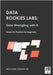 Data Rookies Labs Data Wrangling with R by Data Analytics Curriculum