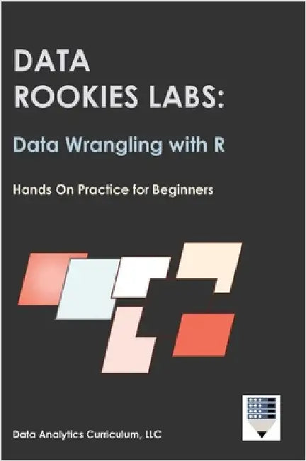 Data Rookies Labs Data Wrangling with R by Data Analytics Curriculum