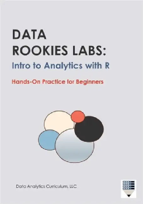 Data Rookies Labs Intro to Analytics with R by Data Analytics Curriculum