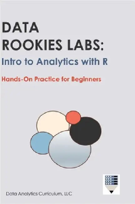 Data Rookies Labs Intro to Analytics with R by Data Analytics Curriculum