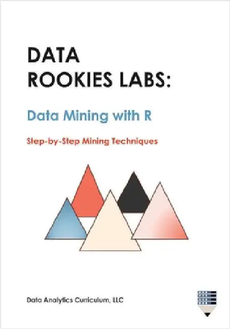 Data Rookies Labs Data Mining with R by Data Analytics Curriculum