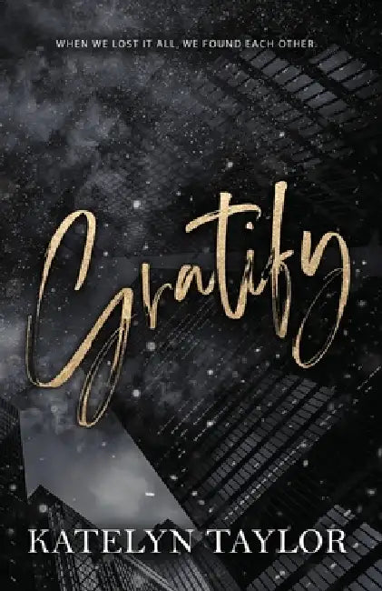 Gratify by Katelyn Taylor