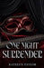One Night Surrender by Katelyn Taylor