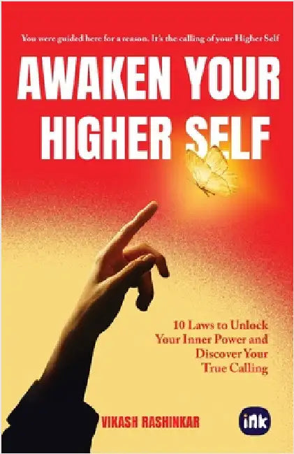 Awaken Your Higher Self by Rashinkar, Vikash
