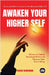 Awaken Your Higher Self by Rashinkar, Vikash