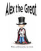 Alex the Great by Alex Zavala