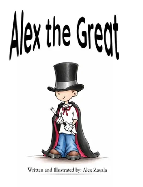 Alex the Great by Alex Zavala