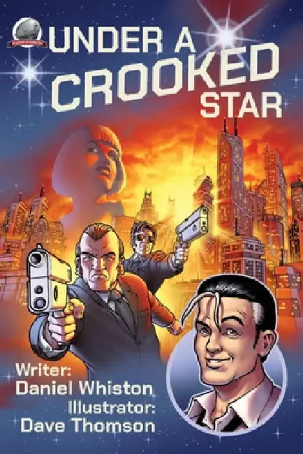 Under a Crooked Star by Dave Thomson, Daniel Whiston