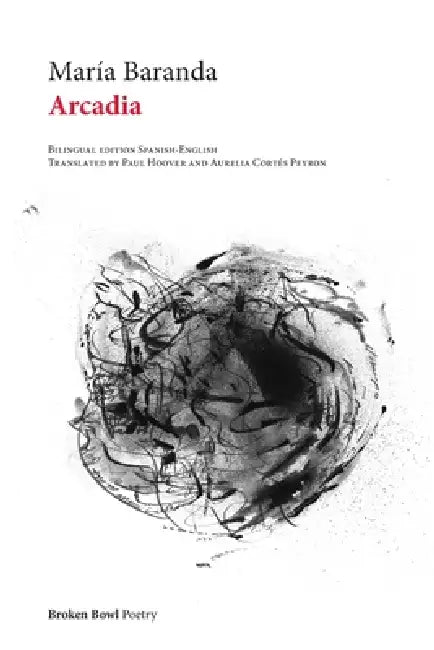 Arcadia by María Baranda, Paul Hoover, Aurelia Cortés Peyron