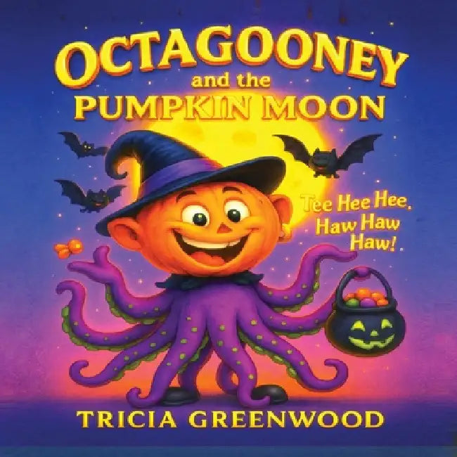 Octagooney and the Pumpkin Moon by Greenwood, Tricia