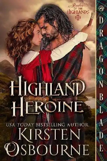 Highland Heroine: A Scottish Historical Romance by Kirsten Osbourne