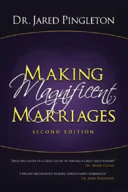 Making Magnificent Marriages by Jared Pingleton