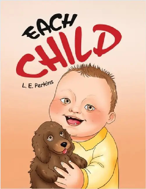 Each Child by Perkins, L. E.