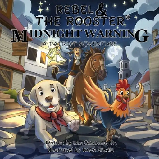 Midnight Warning: The Midnight Ride of Paul Revere by Lou Basenese