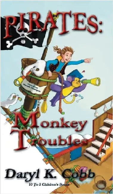 Pirates: Monkey Troubles by Cobb, Daryl K.