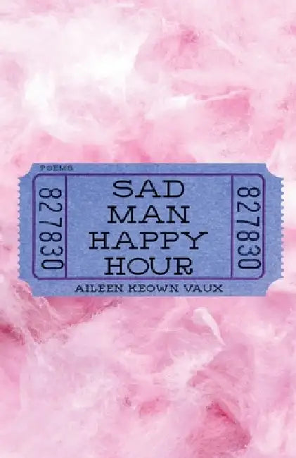 Sad Man Happy Hour by Aileen Keown Vaux