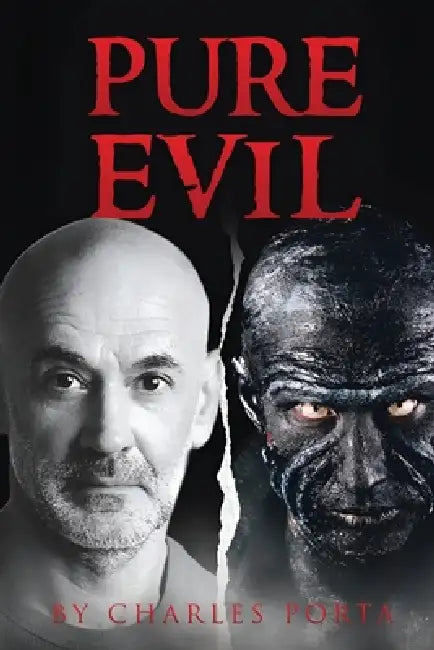 Pure Evil by Charles Porta