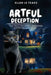 Artful Deception: The Past Whispers Through Every Falling Leaf by Ellen Le Teace