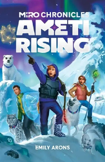 Miro Chronicles: Ameti Rising by Emily Arons