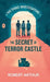 The Secret of Terror Castle by Arthur, Robert