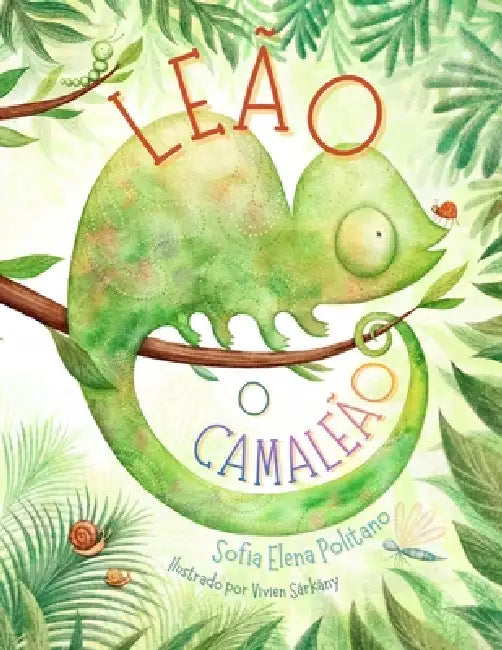 Leão o Camaleão by Sofia Elena Politano, Vivien Sárkány, Stephanie Lublinski