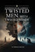 Twisted Men with Twisted Minds by Thomas S. Doland