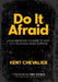 Do It Afraid by Kent Chevalier, Mike Tomlin