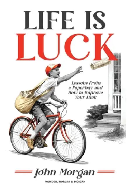 Life is Luck by John Morgan