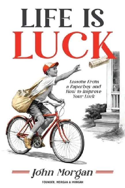 Life is Luck by John Morgan