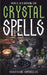 Wicca's Book of Crystal Spells by Ophelia, Madame