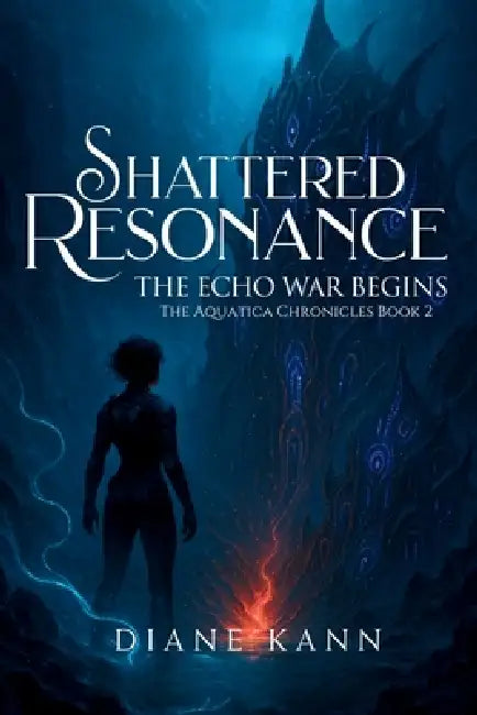 Shattered Resonance by Diane Kann