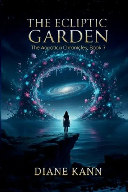 The Ecliptic Garden by Diane Kann