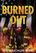 Burned Out by Iris Waichler Msw