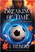 The Breaking of Time: Chronicles of the Arvynth by Hebert, J. J.