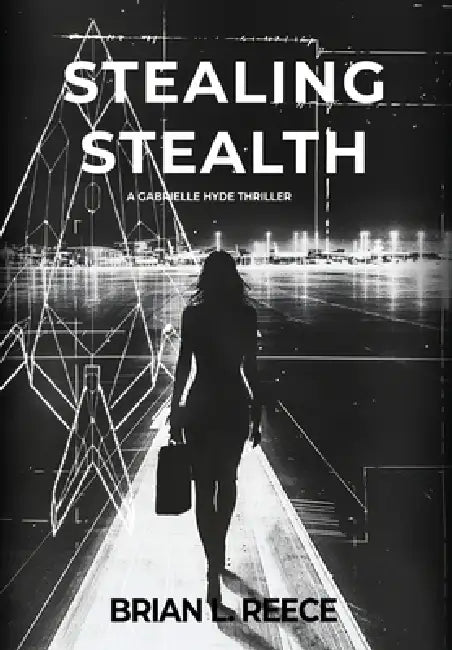 Stealing Stealth by Brian L. Reece