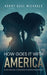How Goes it With America: In the Interests of Educational and Societal Reform by Harry Gael Michaels