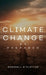 Climate Change: Be Prepared by Marshall R Clayton