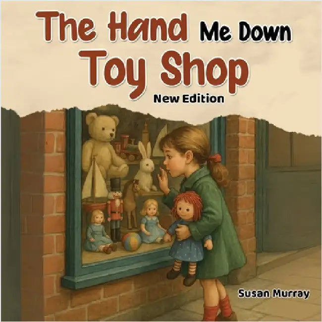 The Hand Me Down Toy Shop: New Edition by Murray, Susan