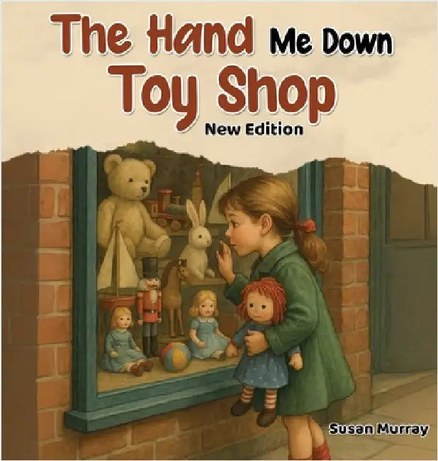 The Hand Me Down Toy Shop: New Edition by Murray, Susan