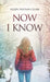 Now I Know by Eileen Distasio-Clark