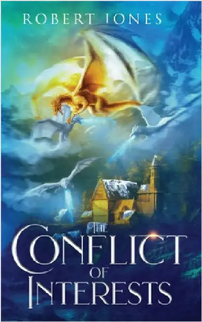 The Conflict of Interests by Jones, Robert