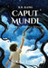 Caput Mundi: The Head of the World (Enarii) (Jacketed Hardcover Edition) by B. R. Kang